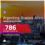 Promoção de Passagens para a <b>ARGENTINA: Buenos Aires</b>! A partir de R$ 786, ida e volta, c/ taxas!
