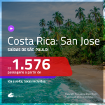 Promoção de Passagens para a <b>COSTA RICA: San Jose</b>! A partir de R$ 1.576, ida e volta, c/ taxas!