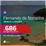 Promoção de Passagens para <b>FERNANDO DE NORONHA</b>! A partir de R$ 686, ida e volta, c/ taxas!