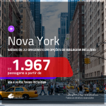 Promoção de Passagens para <b>NOVA YORK</b>! A partir de R$ 1.967, ida e volta, c/ taxas! Com opções de BAGAGEM INCLUÍDA!