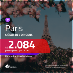 Promoção de Passagens para <b>PARIS</b>! A partir de R$ 2.084, ida e volta, c/ taxas!