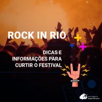 Guia para curtir o Rock in Rio 2022: como chegar, onde ficar e mais dicas