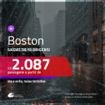 Promoção de Passagens para <b>BOSTON</b>! A partir de R$ 2.087, ida e volta, c/ taxas!