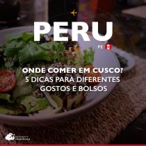 Onde comer em Cusco? 5 dicas para diferentes gostos e bolsos
