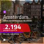 Promoção de Passagens para <b>AMSTERDAM</b>! A partir de R$ 2.194, ida e volta, c/ taxas!
