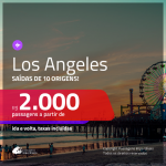 Promoção de Passagens para <b>LOS ANGELES</b>! A partir de R$ 2.000, ida e volta, c/ taxas!