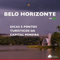 Belo Horizonte: dicas e pontos turísticos da capital mineira