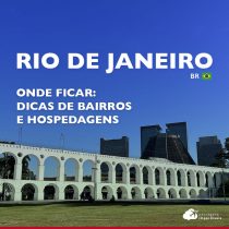 Hotéis no Rio de Janeiro: dicas de bairros e hospedagem