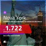 SOMENTE UMA DATA em Abril/20!!! Passagens para <b>NOVA YORK</b> saindo de SÃO PAULO a partir de R$ 1.722, ida e volta, c/ taxas em VOO DIRETO!