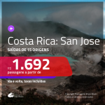 Promoção de Passagens para a <b>COSTA RICA: San Jose</b>! A partir de R$ 1.692, ida e volta, c/ taxas!
