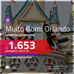 MUITO BOM!!! Promoção de Passagens para <b>ORLANDO</b>! A partir de R$ 1.653, ida e volta, c/ taxas!