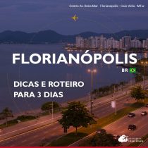 Florianópolis: roteiro de 3 dias pela capital de Santa Catarina