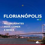 Restaurantes em Florianópolis: dicas para comer e beber