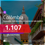 Promoção de Passagens para a <b>COLÔMBIA: Bogotá, Cartagena ou San Andres</b>! A partir de R$ 1.107, ida e volta, c/ taxas!