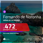 Promoção de Passagens para <b>FERNANDO DE NORONHA</b>! A partir de R$ 472, ida e volta, c/ taxas!