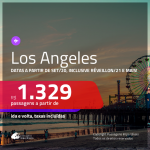 Promoção de Passagens p/ <b>LOS ANGELES</b>, com datas a partir de <b>SET/20</b>, inclusive Férias de JAN/21, Carnaval e mais! A partir de R$ 1.329, ida e volta, c/ taxas!