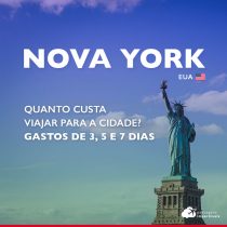 Quanto custa viajar para Nova York: gastos de 5, 7 e 9 dias