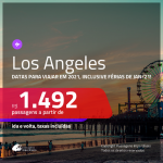 PARA VIAJAR EM 2021! Passagens para <b>LOS ANGELES</b>, com datas para viajar até ABRIL/2021, inclusive Férias de JAN/21! A partir de R$ 1.492, ida e volta, c/ taxas!