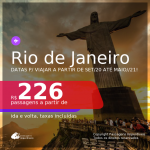 Passagens para o <b>RIO DE JANEIRO</b>, com datas para viajar a partir de SET/20 até MAIO/21! A partir de R$ 226, ida e volta, c/ taxas!