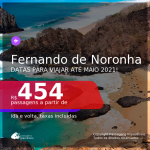 Passagens para <b>FERNANDO DE NORONHA</b>, com datas para viajar de SET/20 até MAIO/21! A partir de R$ 454, ida e volta, c/ taxas!