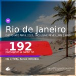 Passagens para o <b>RIO DE JANEIRO</b>, com datas para viajar até ABRIL 2021, inclusive Réveillon e mais! A partir de R$ 192, ida e volta, c/ taxas!