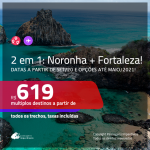 Passagens 2 em 1 – <b>FERNANDO DE NORONHA + FORTALEZA</b>, com datas para viajar a partir de Setembro/20 e opções até MAIO/2021! Valores a partir de R$ 619, todos os trechos, c/ taxas!