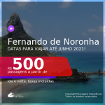 Passagens para <b>FERNANDO DE NORONHA</b>, com datas para viajar até JUNHO 2021! A partir de R$ 500, ida e volta, c/ taxas!
