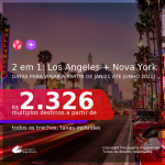 PARA VIAJAR EM 2021!!! Passagens 2 em 1 – <b>LOS ANGELES + NOVA YORK</b>, com datas para viajar a partir de JAN/21 até JUNHO 2021! A partir de R$ 2.326, todos os trechos, c/ taxas!