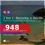 Passagens 2 em 1 – <b>FERNANDO DE NORONHA + RECIFE</b>, com datas para viajar até JUNHO 2021! A partir de R$ 948, todos os trechos, c/ taxas!