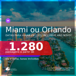 Passagens para <b>MIAMI ou ORLANDO</b>, com datas para viajar em 2021, inclusive ANO NOVO! A partir de R$ 1.280, ida e volta, c/ taxas!
