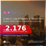 Passagens 2 em 1 – <b>LOS ANGELES + NOVA YORK</b>, para viajar em 2021, com datas a partir de Janeiro até Junho! A partir de R$ 2.176, todos os trechos, c/ taxas!
