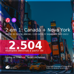 Passagens 2 em 1 – <b>CANADÁ: Montreal + NOVA YORK</b>, com datas para viajar em 2021, de Janeiro até Maio! A partir de R$ 2.504, todos os trechos, c/ taxas!