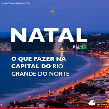 Dicas Rio Grande do Norte – Dicas de passagens aéreas nacionais e  internacionais em promoção – Passagens Imperdíveis