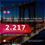 Continua! Passagens 2 em 1 – <b>LOS ANGELES + NOVA YORK </b>, com datas para viajar em 2021, de Janeiro até Julho! A partir de R$ 2.217, todos os trechos, c/ taxas!