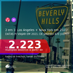 Passagens 2 em 1 – <b>LOS ANGELES + NOVA YORK</b>, com datas para viajar em 2021: de Janeiro até Julho! A partir de R$ 2.223, todos os trechos, c/ taxas! Opções de BAGAGEM INCLUÍDA!
