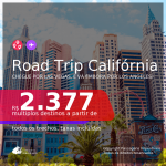 Road Trip <b>CALIFÓRNIA</b>! Chegue por <b>Las Vegas</b>, e vá embora por <b>Los Angeles</b>, ou vice-versa, com datas para viajar de Janeiro até Julho 2021! A partir de R$ 2.377, todos os trechos, c/ taxas, em até 5x S/Juros! Opções de BAGAGEM INCLUÍDA!