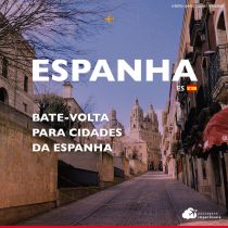 Cidades da Espanha: como montar o seu roteiro passo a passo