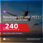 Passagens para <b>NAVEGANTES</b>, com datas para viajar até Setembro 2021! A partir de R$ 240, ida e volta, c/ taxas!