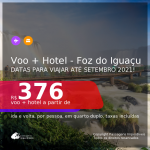 <b>PASSAGEM + HOTEL</b> para <b>FOZ DO IGUAÇU</b>, com datas para viajar até SETEMBRO 2021! A partir de R$ 376, por pessoa, quarto duplo, c/ taxas!