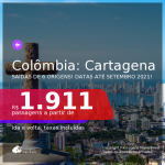 Passagens para a <b>COLÔMBIA: Cartagena</b>, com datas para viajar até Setembro 2021! A partir de R$ 1.911, ida e volta, c/ taxas!