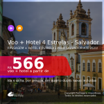 <b>PASSAGEM + HOTEL 4 ESTRELAS</b> para <b>SALVADOR</b>, com datas para viajar até SETEMBRO 2021! A partir de R$ 566, por pessoa, quarto duplo, c/ taxas!
