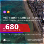 <b>PASSAGEM + HOTEL 4 ESTRELAS</b> para <b>MACEIÓ</b>! A partir de R$ 680, por pessoa, quarto duplo, c/ taxas!