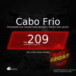 BLACK FRIDAY 2020! Programe sua viagem para Búzios e Região dos Lagos! Passagens para <b>CABO FRIO</b>, com datas para viajar até 2021! A partir de R$ 209, ida e volta, c/ taxas!