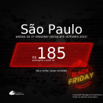 BLACK FRIDAY 2020! Passagens para <b>SÃO PAULO</b>, com datas para viajar até OUTUBRO 2021! A partir de R$ 185, ida e volta, c/ taxas!