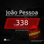 BLACK FRIDAY 2020! Passagens para <b>JOÃO PESSOA</b>, com datas para viajar até SETEMBRO 2021! A partir de R$ 338, ida e volta, c/ taxas!