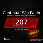 CYBER MONDAY 2020! Continua!!! Passagens para <b>SÃO PAULO</b>, com datas para viajar até OUTUBRO 2021! A partir de R$ 207, ida e volta, c/ taxas!