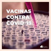 Vacinas contra o coronavírus são eficazes, apontam estudos