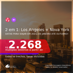Passagens 2 em 1 – <b>LOS ANGELES + NOVA YORK</b>, com datas para viajar em 2021, de Janeiro até Outubro! A partir de R$ 2.268, todos os trechos, c/ taxas!