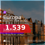 BAIXOU!!! Passagens para EUROPA! A partir de R$ 1.539, ida e volta, c/ taxas! Datas pra viajar em 2021!