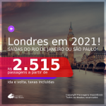 Passagens para <b>LONDRES</b>, com datas para viajar em 2021: de Março até Junho! A partir de R$ 2.515, ida e volta, c/ taxas!